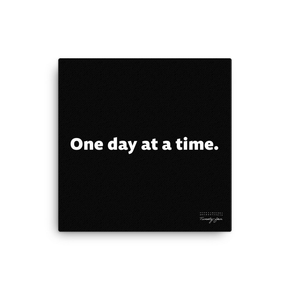 Wall Canvas - One Day at a Time