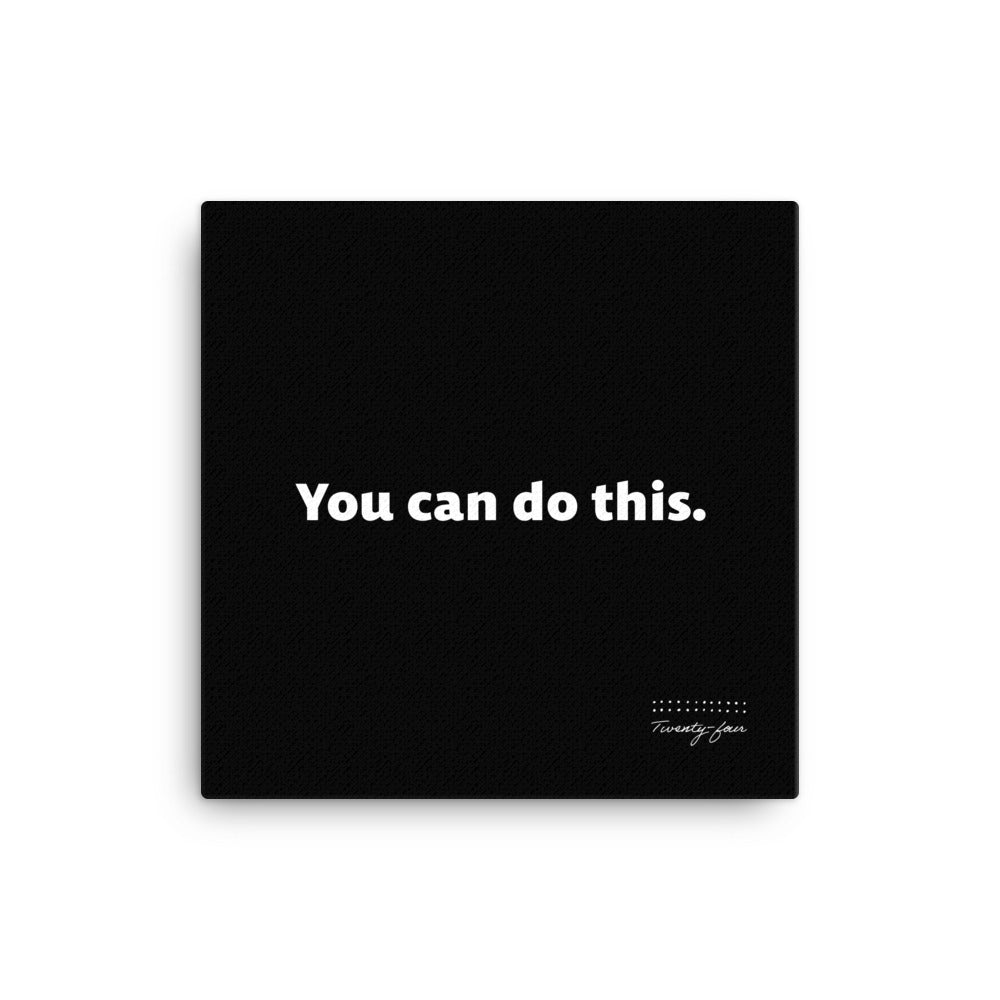 Wall Canvas - You Can Do This