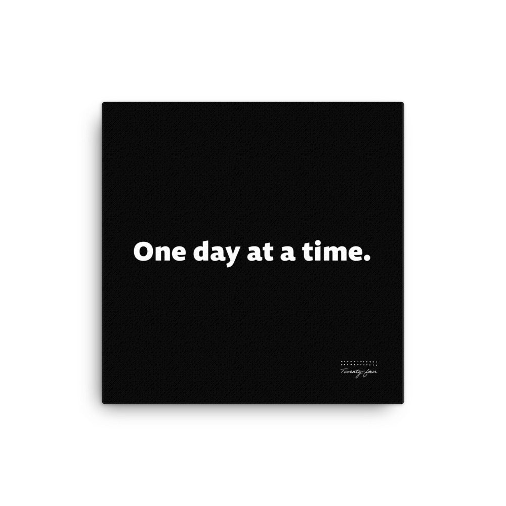 Wall Canvas - One Day at a Time